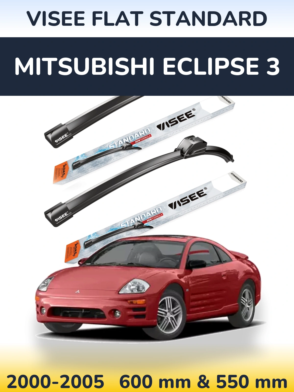 Torkarblad VISEE FLAT STANDARD för Mitsubishi Eclipse 3