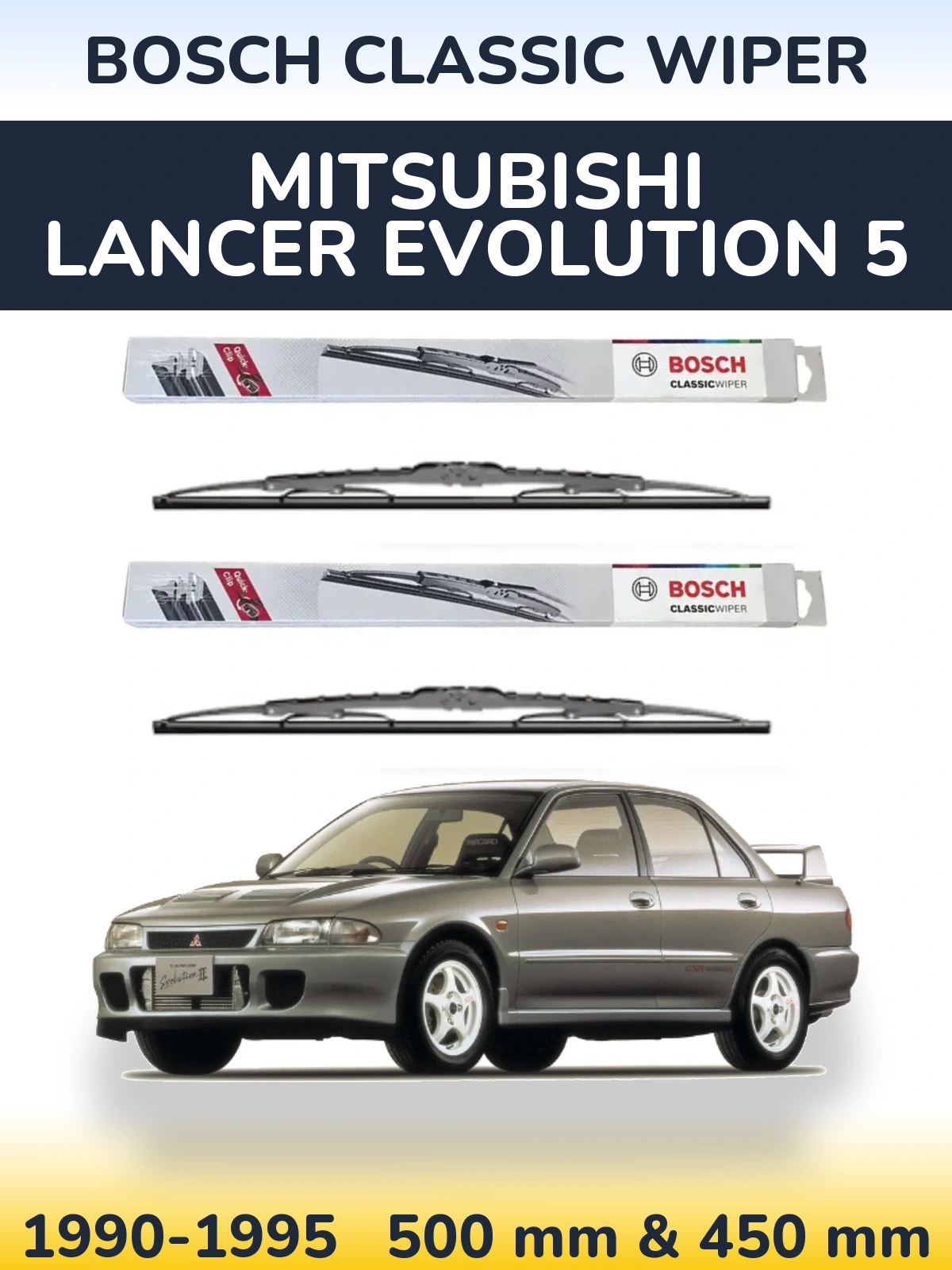 Torkarblad BOSCH Classic Wiper för Mitsubishi Lancer Evolution 5
