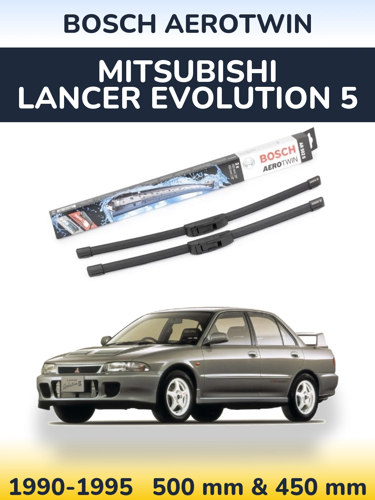 Torkarblad BOSCH AeroTwin för Mitsubishi Lancer Evolution 5