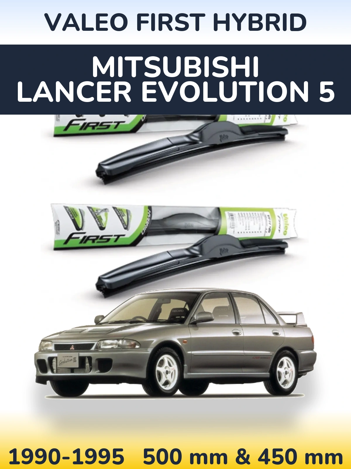 Torkarblad Valeo First Hybrid för Mitsubishi Lancer Evolution 5