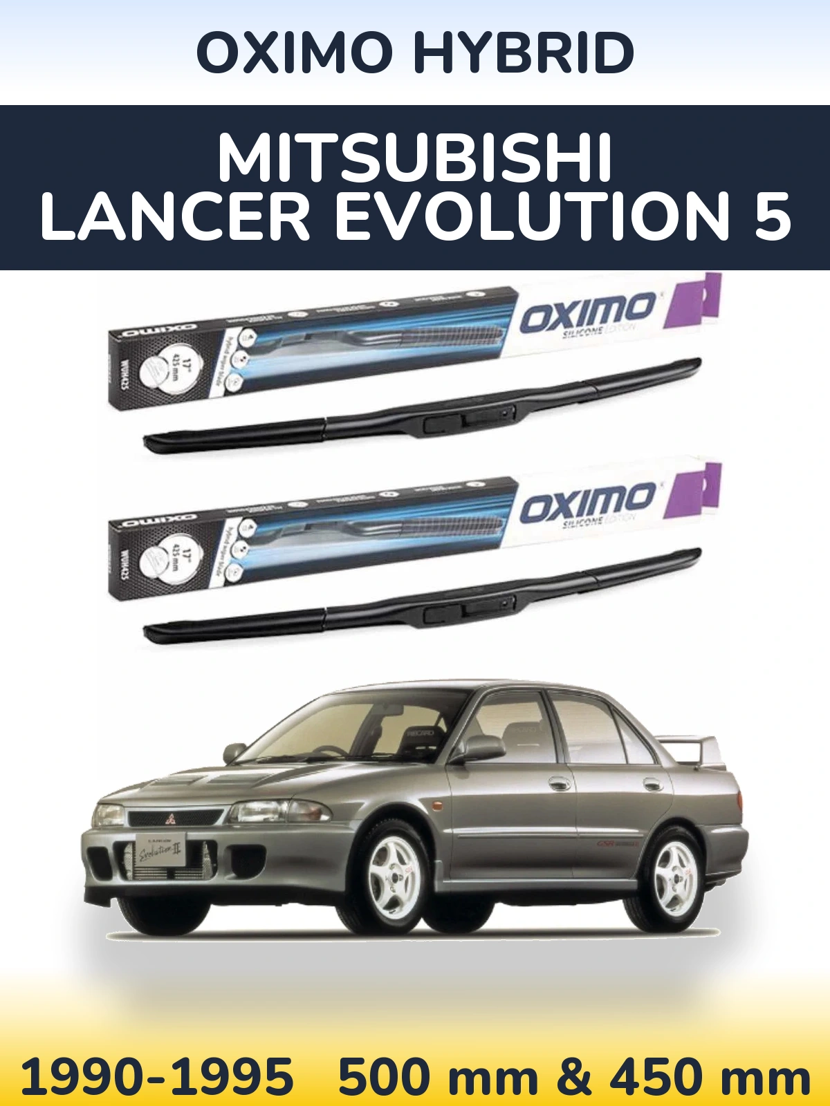 Torkarblad Oximo Hybrid för Mitsubishi Lancer Evolution 5