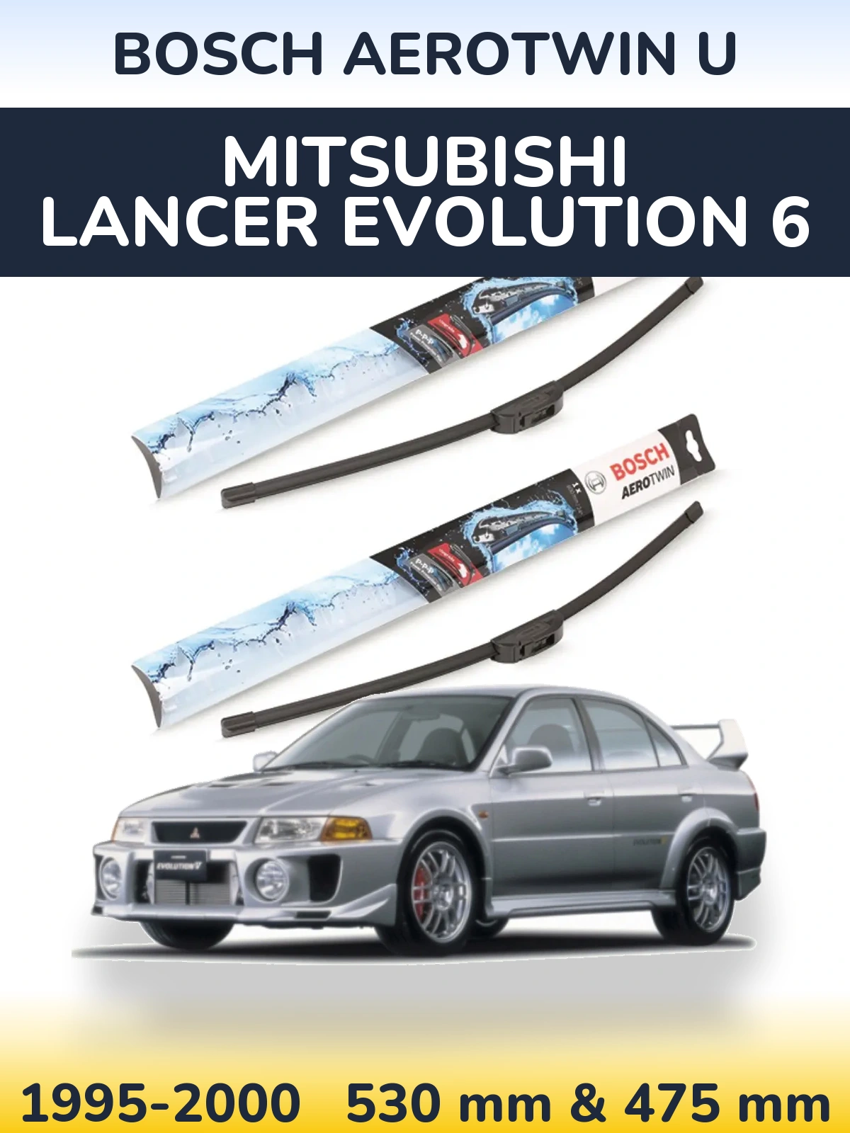 Torkarblad BOSCH AeroTwin U för Mitsubishi Lancer Evolution 6