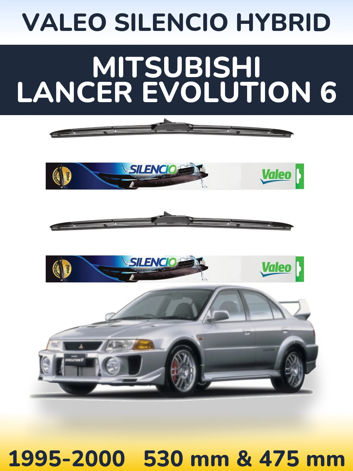 Torkarblad Valeo Silencio Hybrid för Mitsubishi Lancer Evolution 6