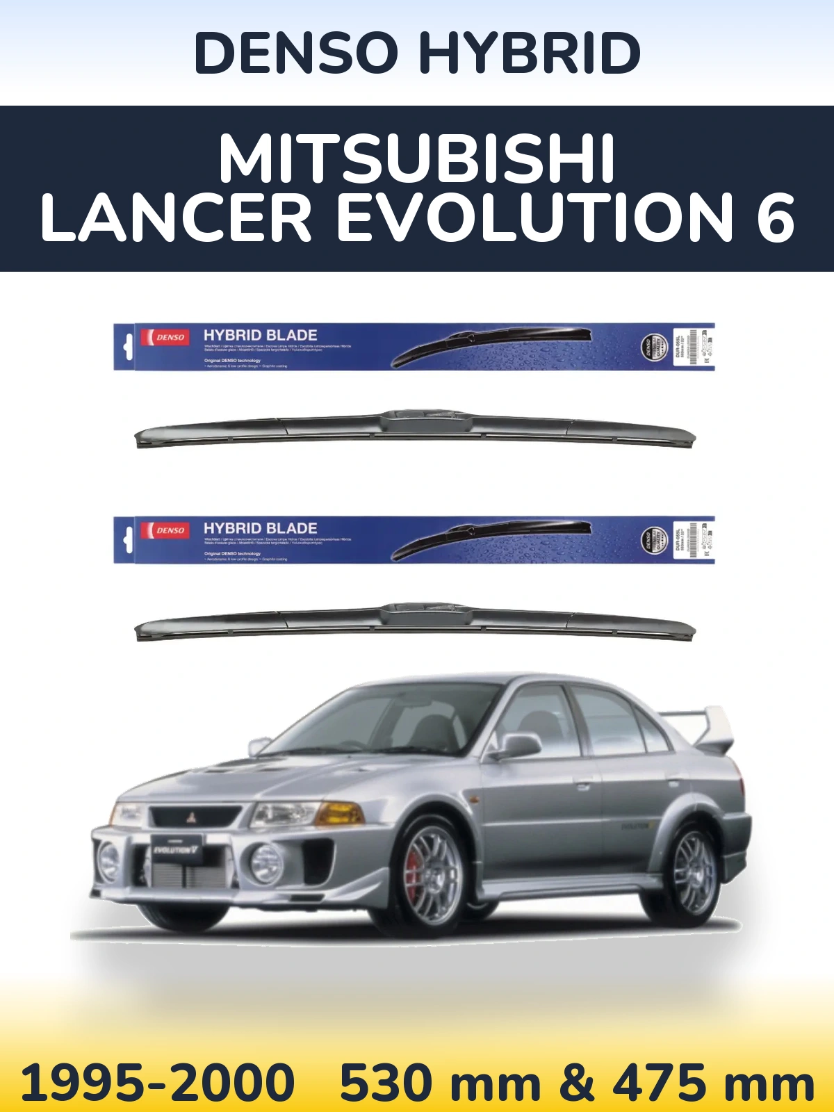 Torkarblad Denso Hybrid för Mitsubishi Lancer Evolution 6