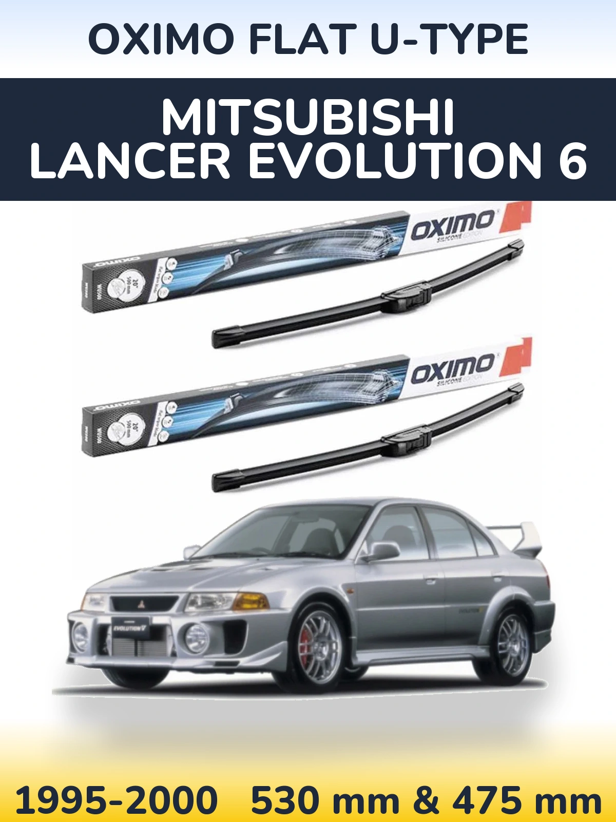 Torkarblad Oximo Flat U-type för Mitsubishi Lancer Evolution 6