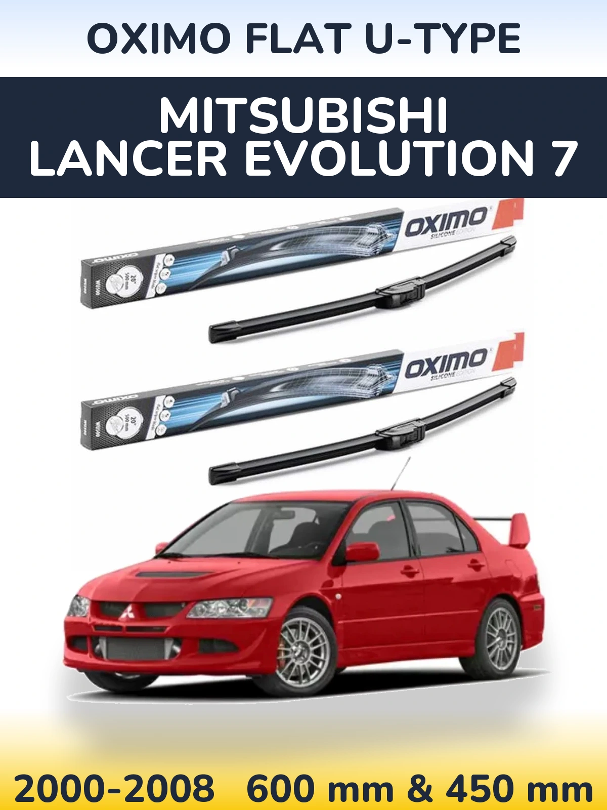 Torkarblad Oximo Flat U-type för Mitsubishi Lancer Evolution 7