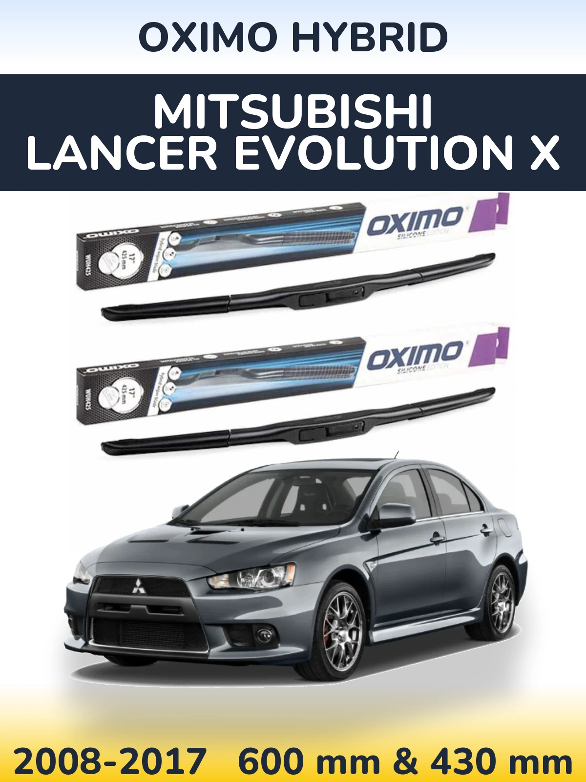 Torkarblad Oximo Hybrid för Mitsubishi Lancer Evolution X