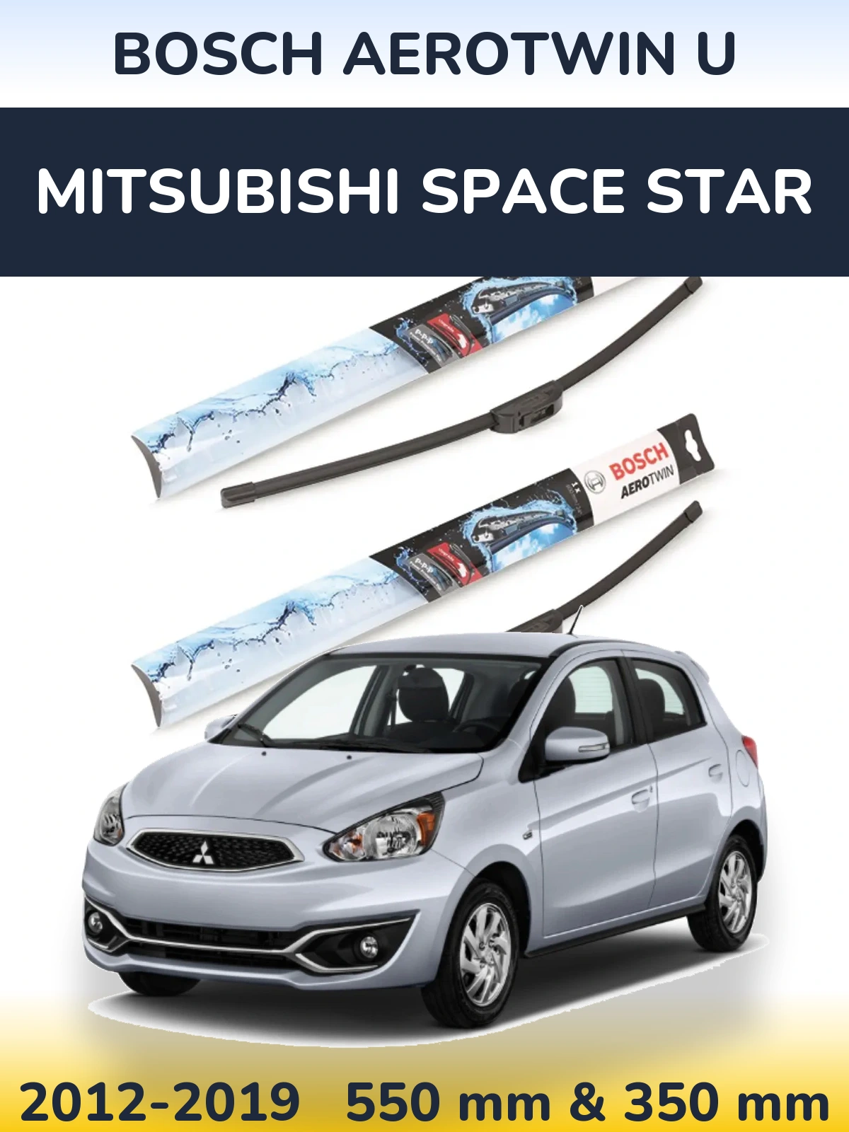 Torkarblad BOSCH AeroTwin U för Mitsubishi Space Star