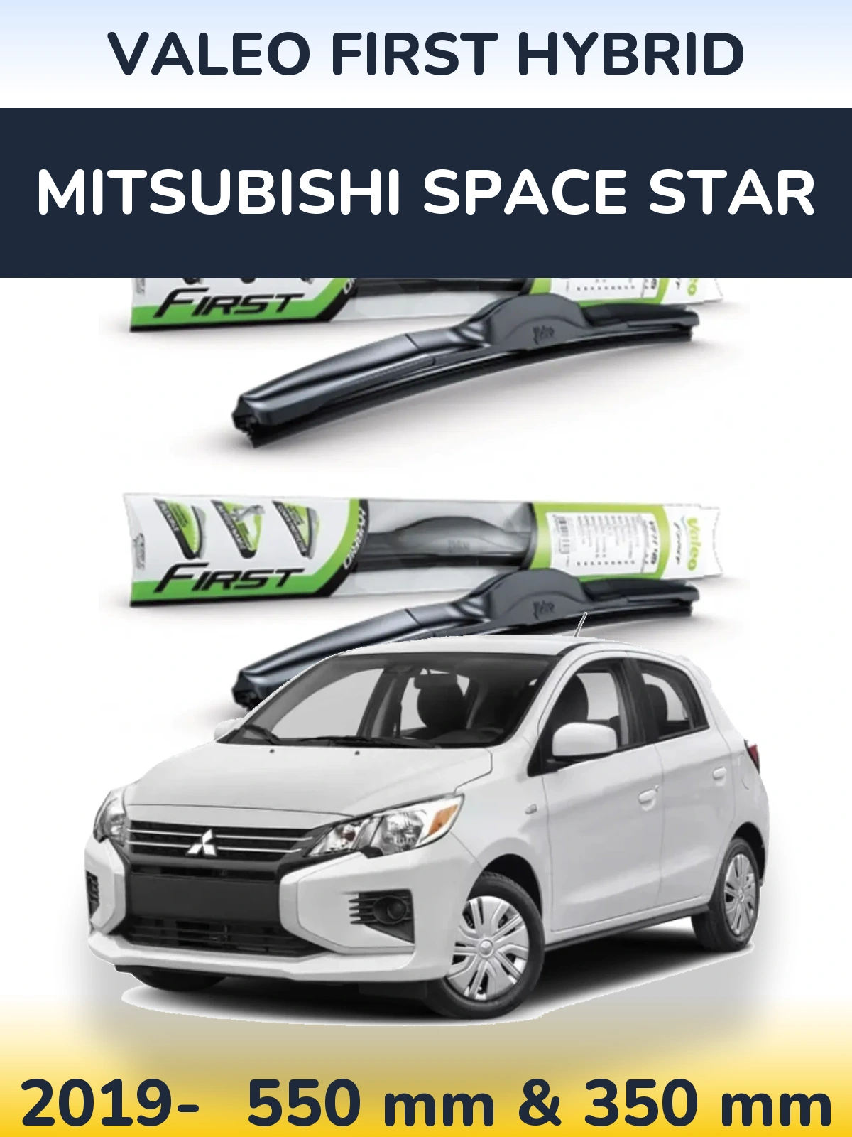 Torkarblad Valeo First Hybrid för Mitsubishi Space Star