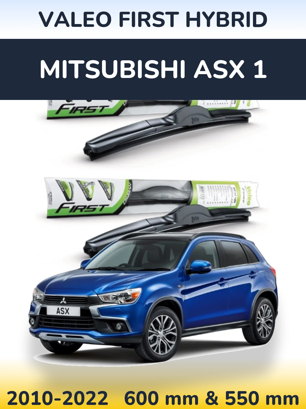 Torkarblad Valeo First Hybrid för Mitsubishi ASX 1