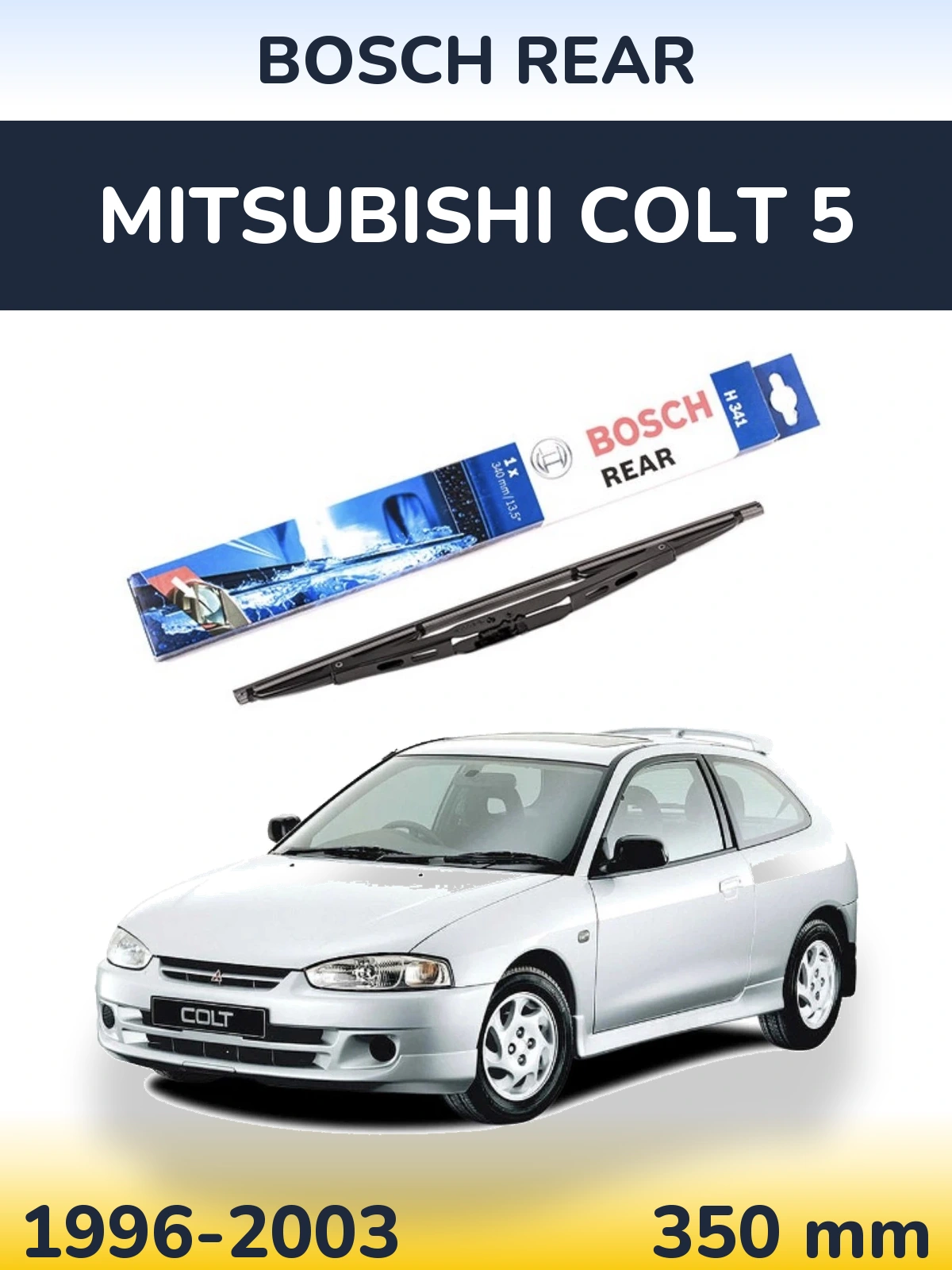 Torkarblad BOSCH Rear för Mitsubishi Colt 5