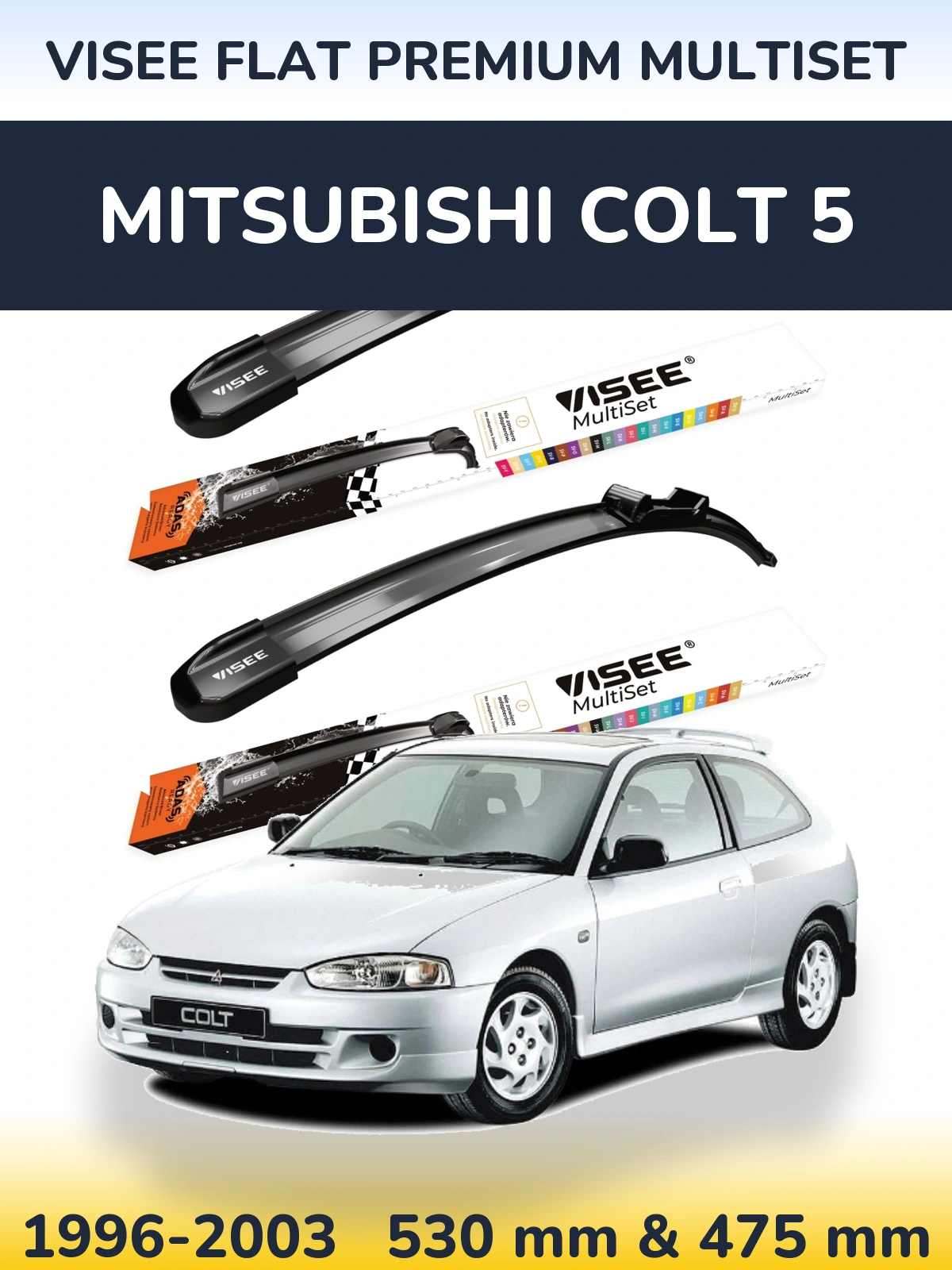 Torkarblad VISEE FLAT PREMIUM MultiSet för Mitsubishi Colt 5