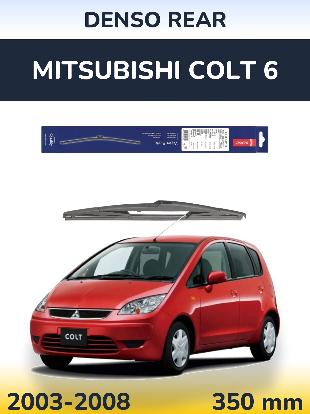 Torkarblad Denso Rear för Mitsubishi Colt 6