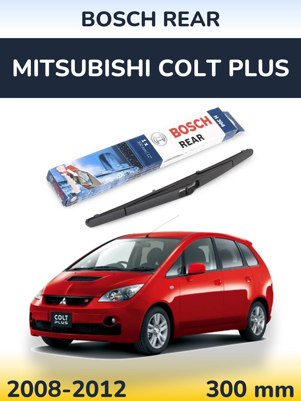 Torkarblad BOSCH Rear för Mitsubishi Colt Plus