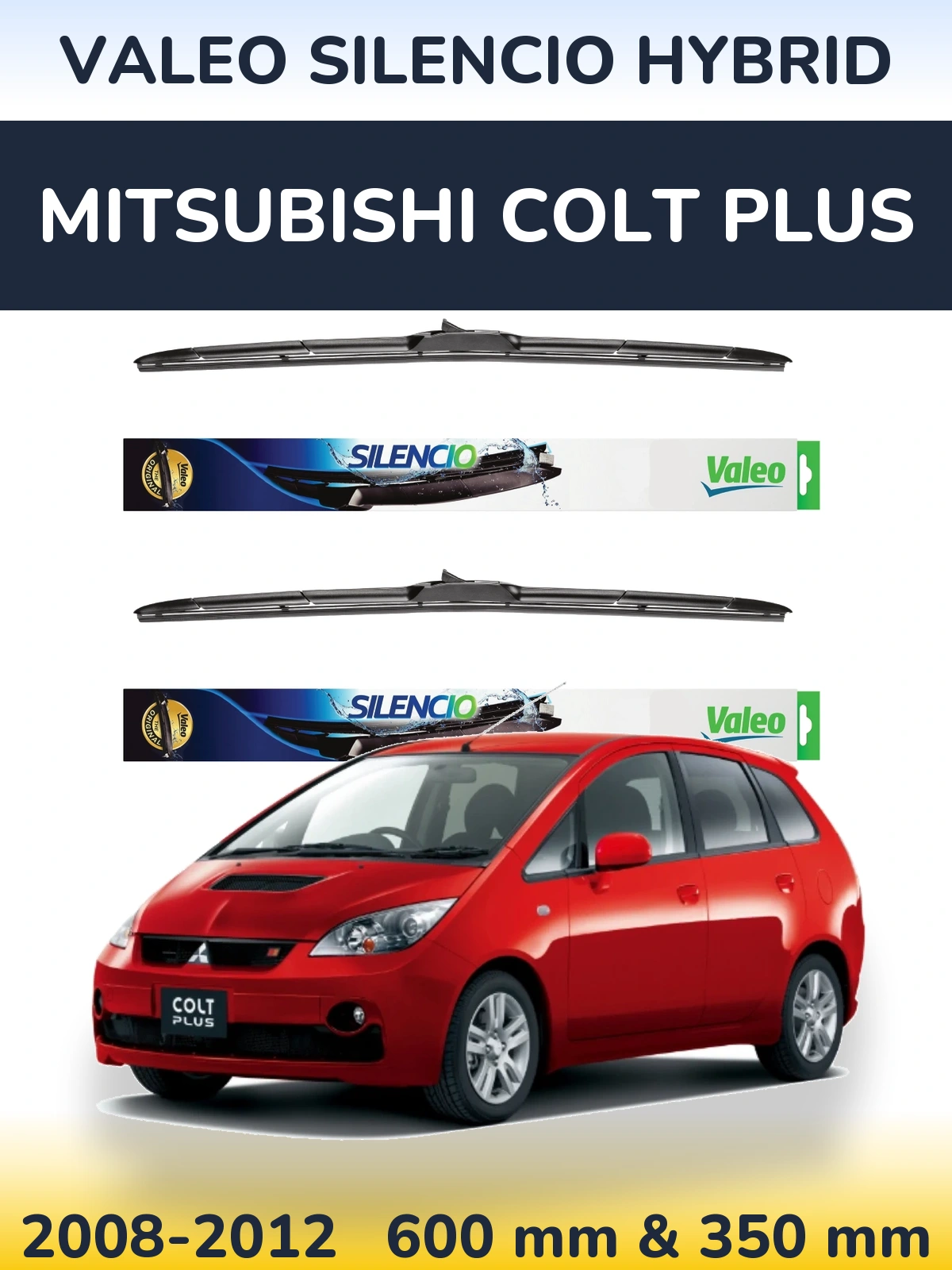 Torkarblad Valeo Silencio Hybrid för Mitsubishi Colt Plus