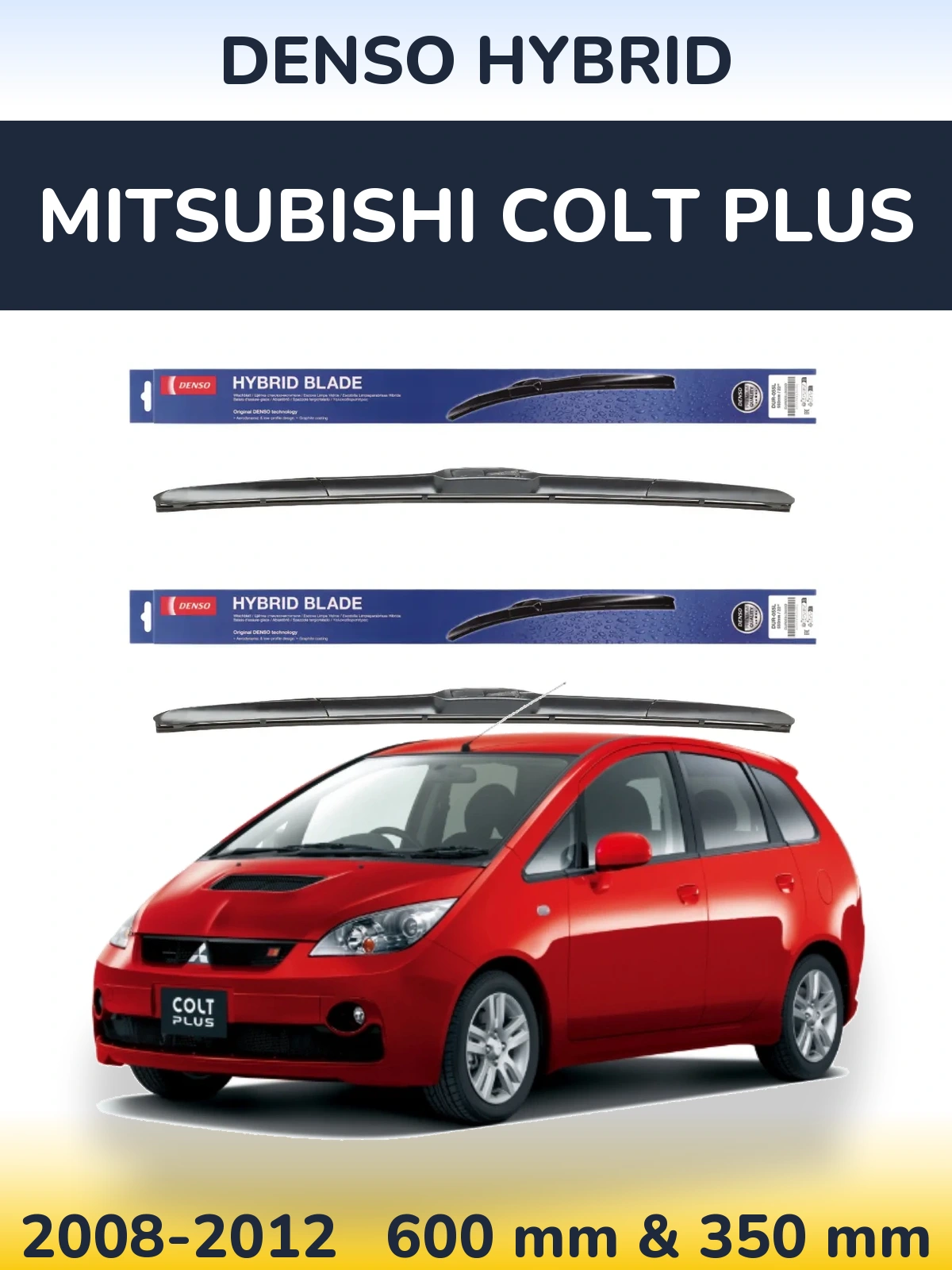 Комплект передних дворников Denso Hybrid 600 & 350 мм для Mitsubishi Colt Plus 2008-2012