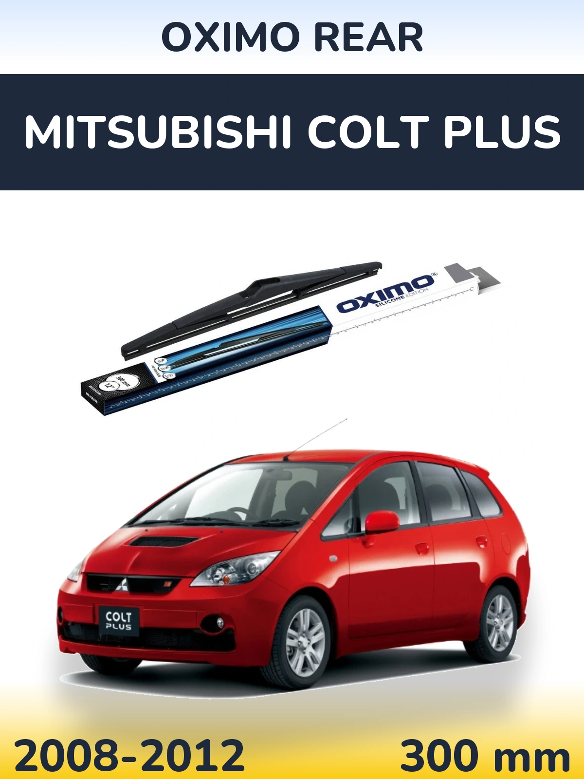 Torkarblad Oximo Rear för Mitsubishi Colt Plus