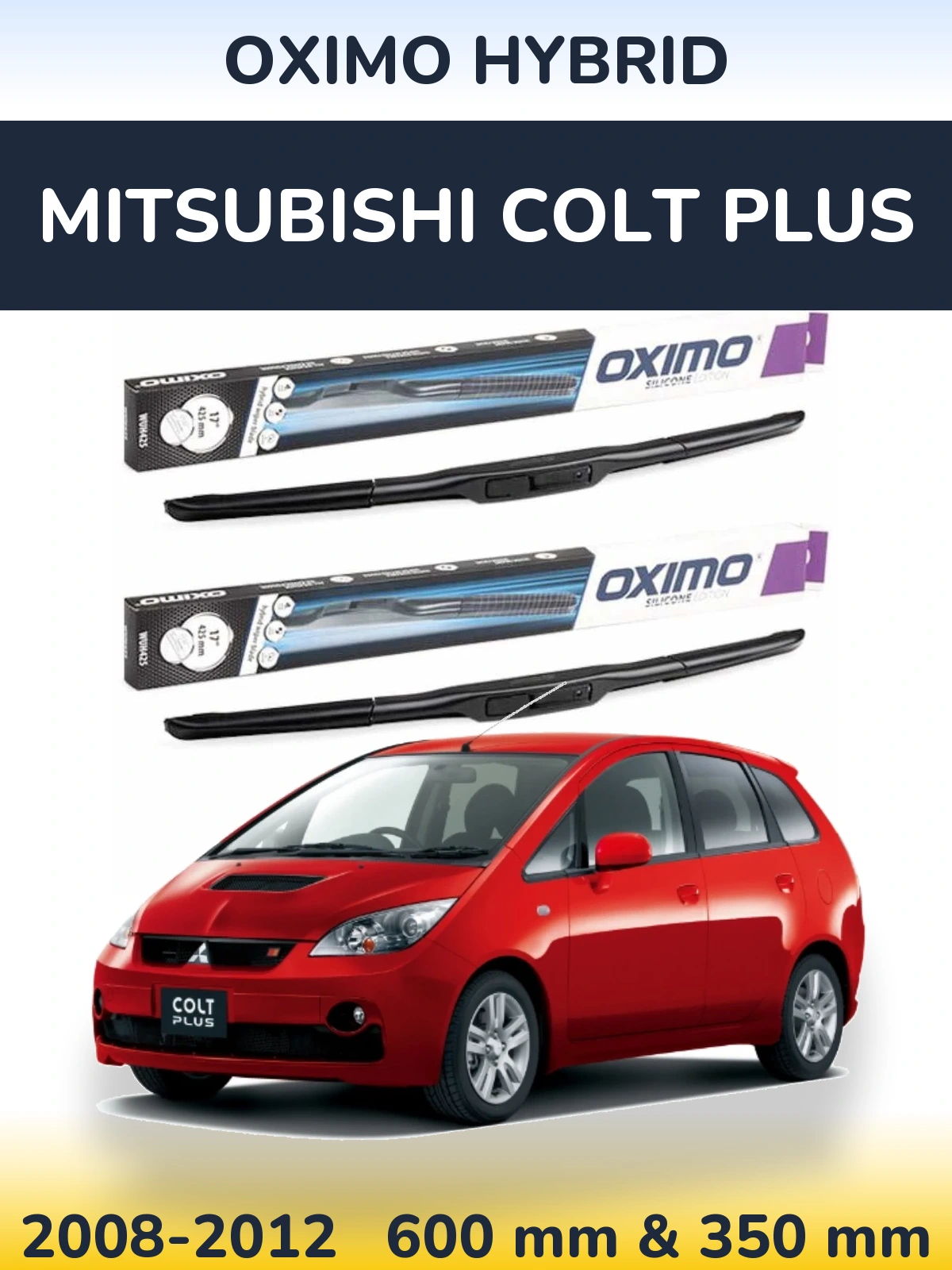 Torkarblad Oximo Hybrid för Mitsubishi Colt Plus