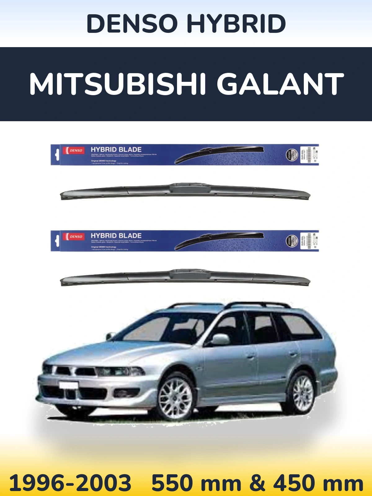 Комплект передніх щіток Denso Hybrid 550 & 450 мм для Mitsubishi Galant 1996-2003