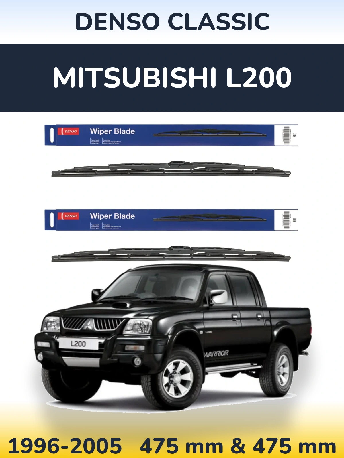 Front wiper blade set Denso Classic 475 & 475 mm for Mitsubishi L200 1996-2005