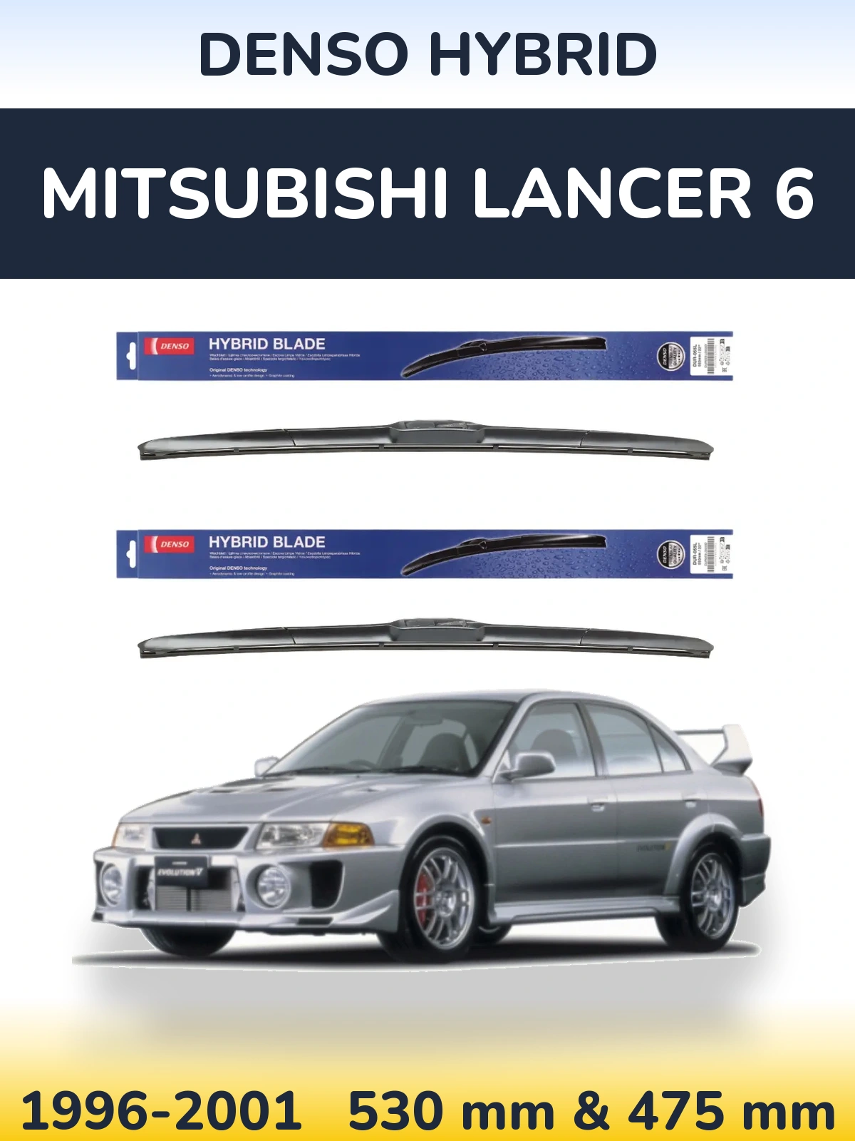 Torkarblad Denso Hybrid för Mitsubishi Lancer 6