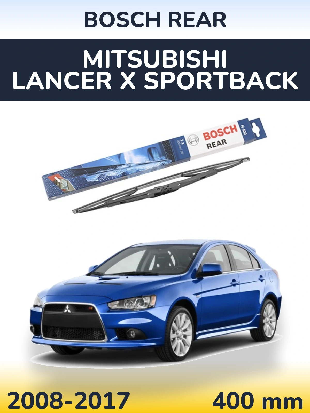 Rear wiper blade BOSCH Rear 400 mm for Mitsubishi Lancer X Sportback 2008-2017