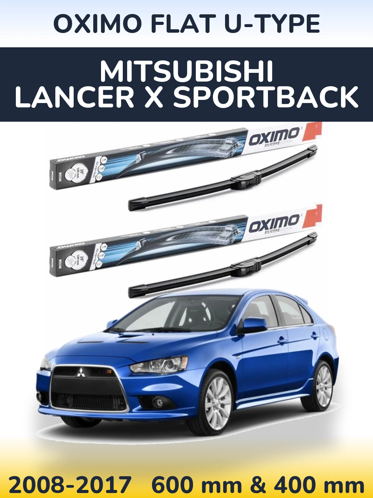 Комплект передніх щіток Oximo Flat U-type 600 & 400 мм для Mitsubishi Lancer X Sportback 2008-2017