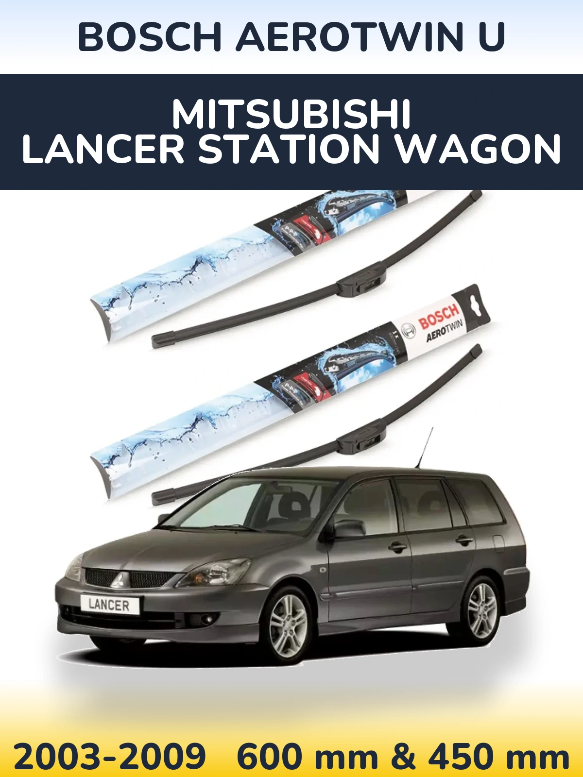 Комплект передніх щіток BOSCH AeroTwin U 600 & 450 мм для Mitsubishi Lancer Station Wagon 2003-2009
