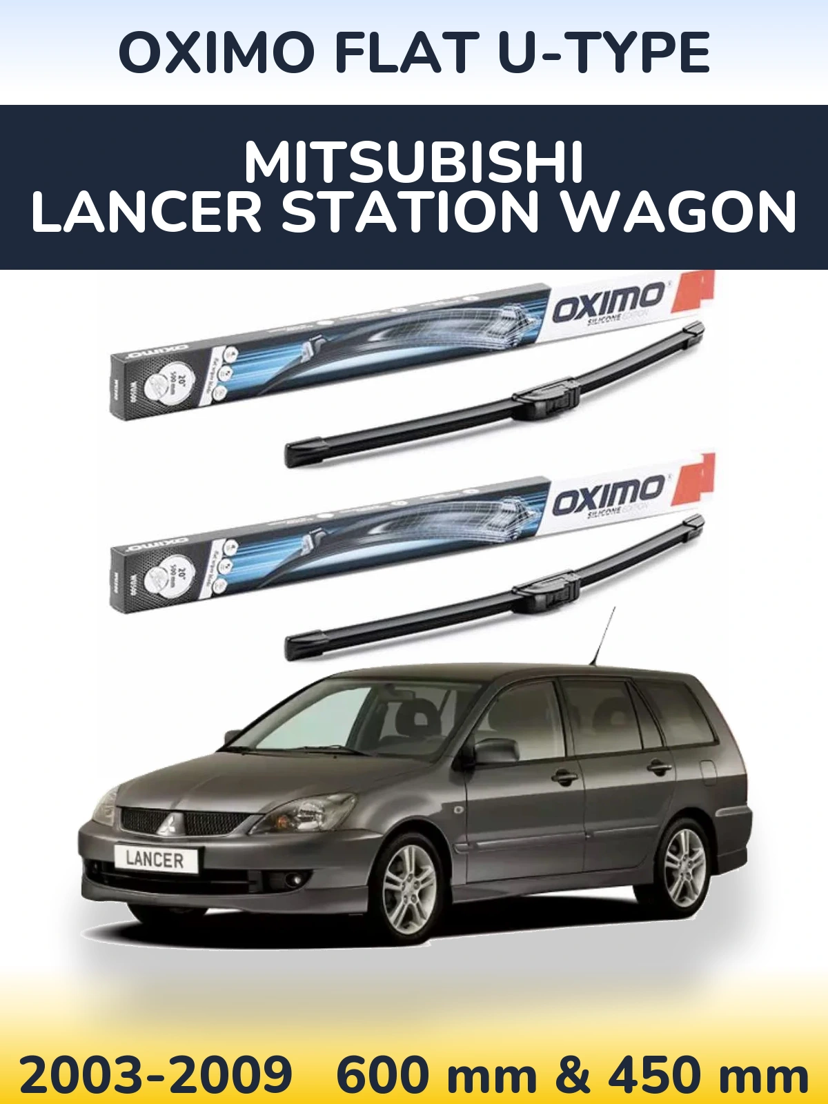 Torkarblad Oximo Flat U-type för Mitsubishi Lancer Station Wagon
