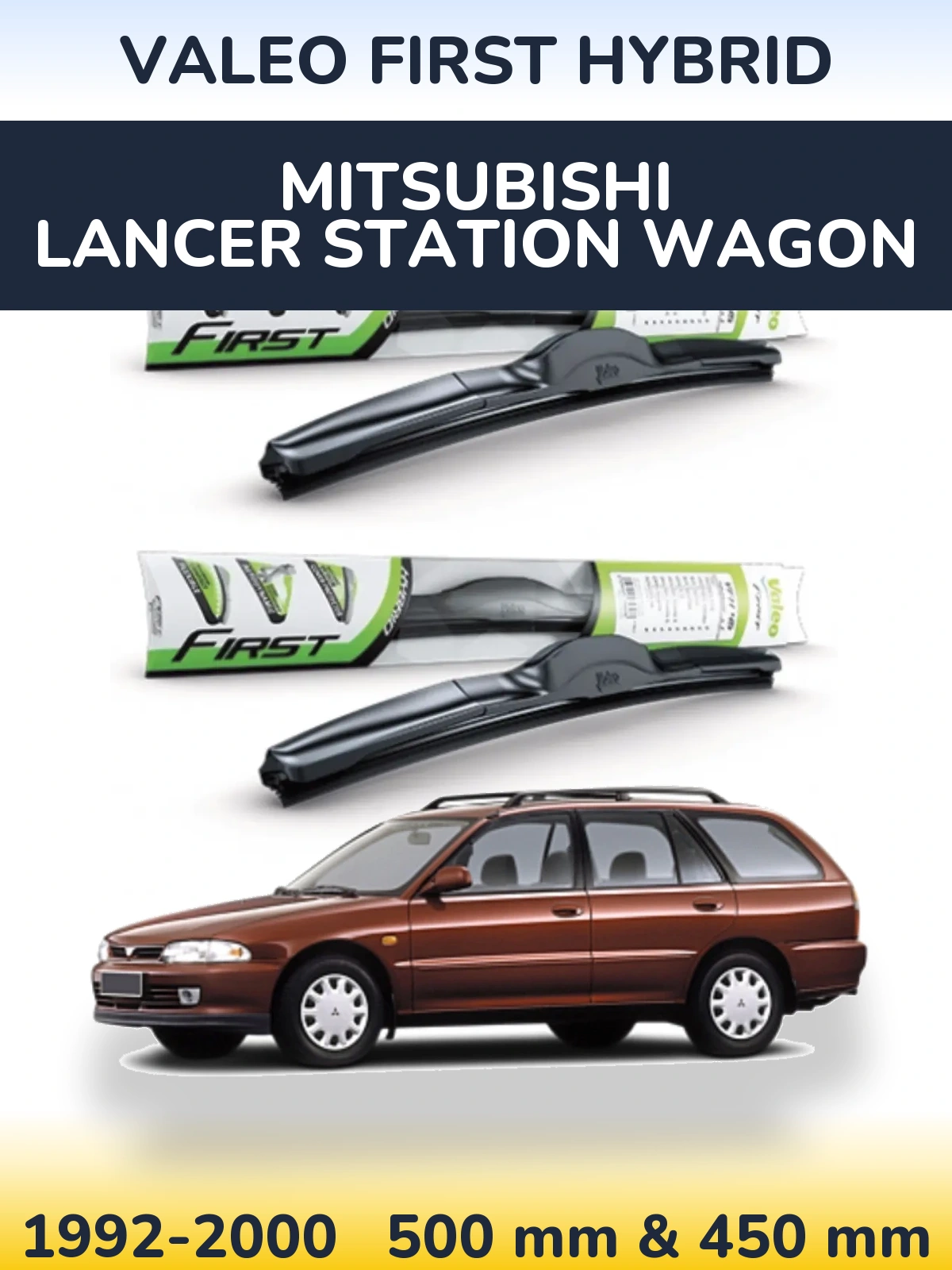 Front wiper blade set Valeo First Hybrid 500 & 450 mm for Mitsubishi Lancer Station Wagon 1992-2000