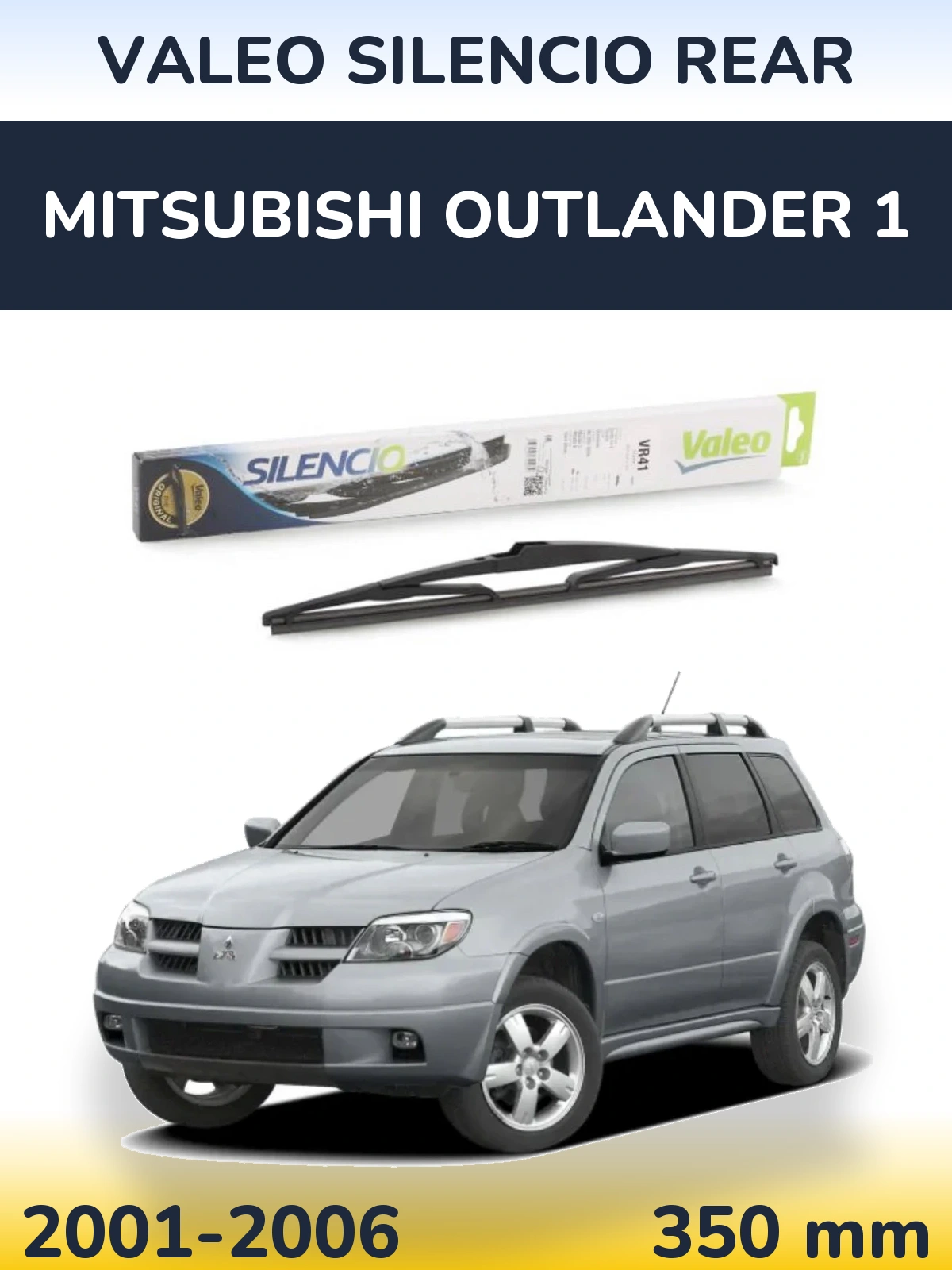 Torkarblad Valeo Silencio Rear för Mitsubishi Outlander 1