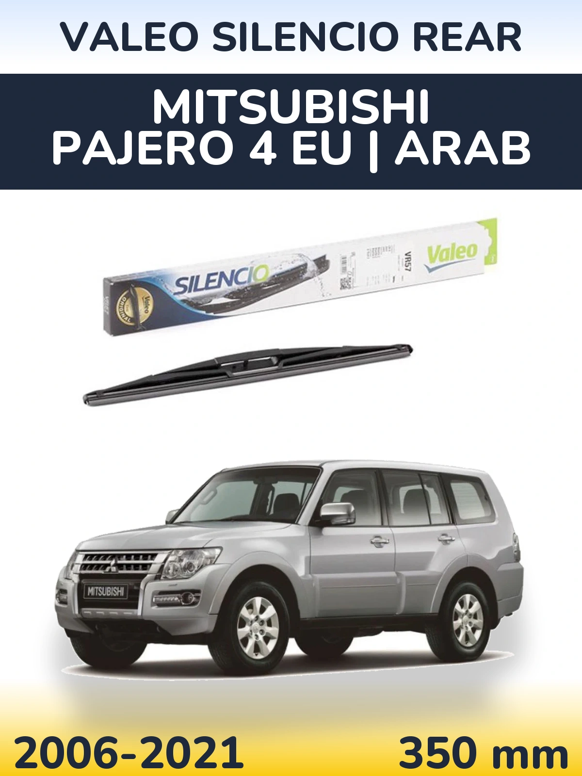 Torkarblad Valeo Silencio Rear för Mitsubishi Pajero 4 EU | Arab