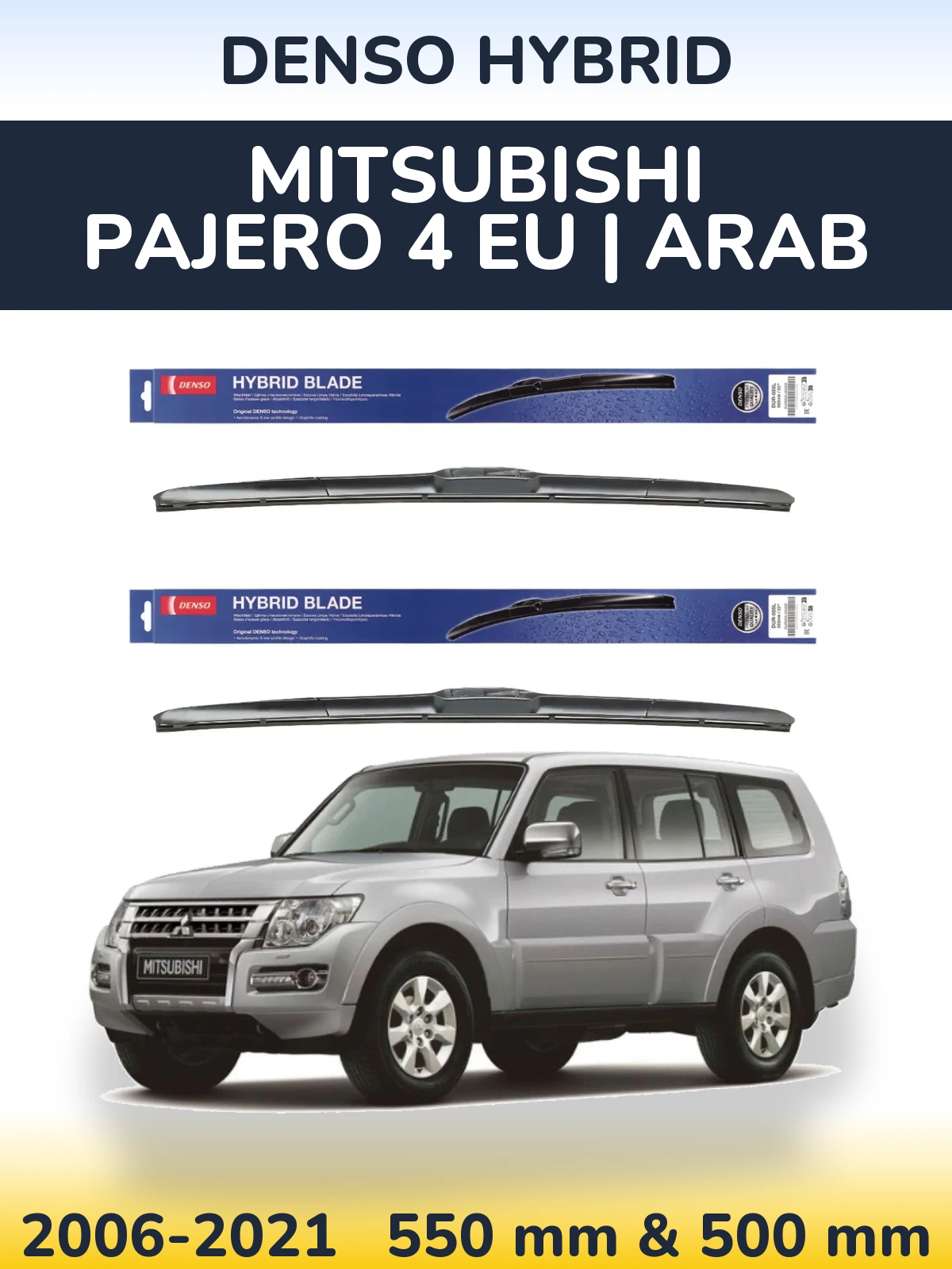 Torkarblad Denso Hybrid för Mitsubishi Pajero 4 EU | Arab