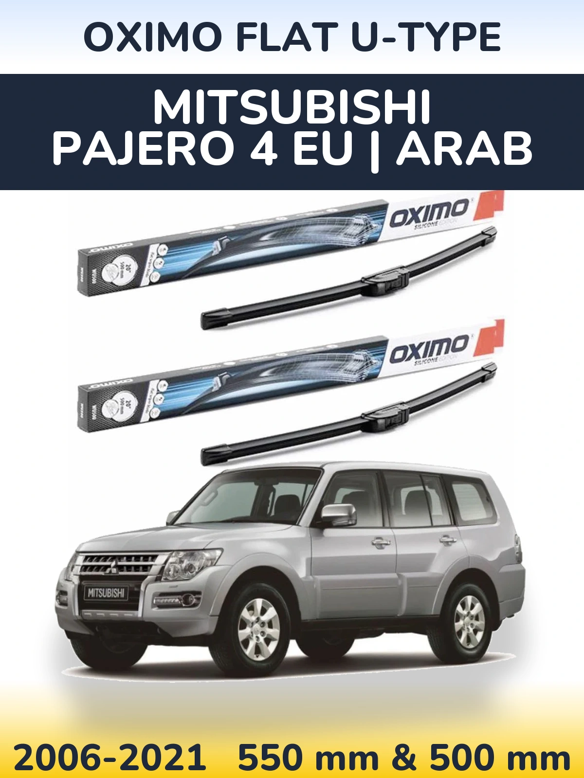 Torkarblad Oximo Flat U-type för Mitsubishi Pajero 4 EU | Arab