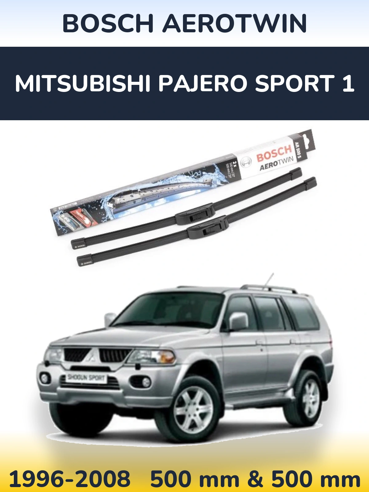 Torkarblad BOSCH AeroTwin för Mitsubishi Pajero Sport 1