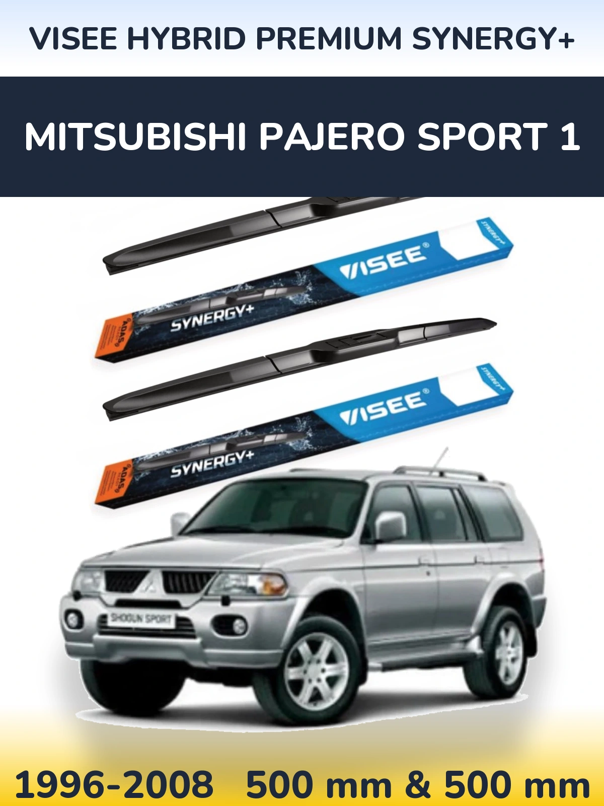 Torkarblad VISEE HYBRID PREMIUM SYNERGY+ för Mitsubishi Pajero Sport 1