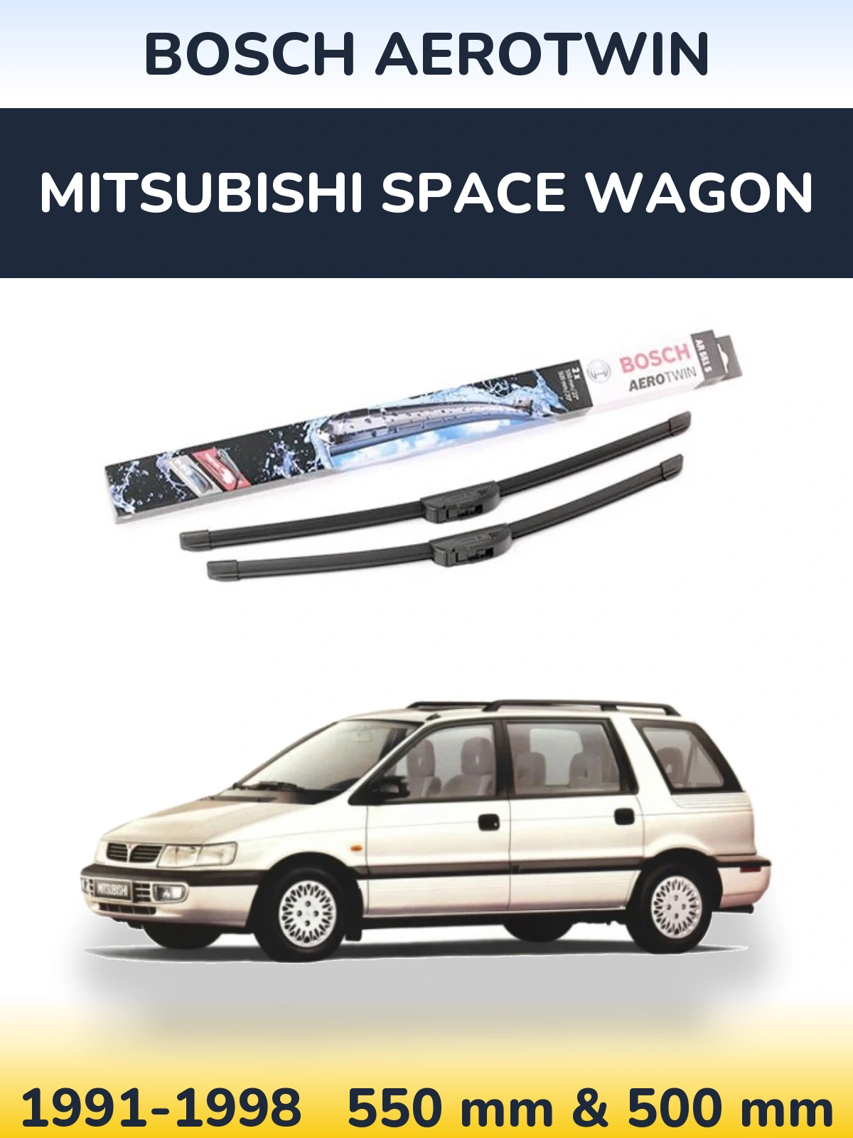 Комплект передніх щіток BOSCH AeroTwin 550 & 500 мм для Mitsubishi Space Wagon 1991-1998