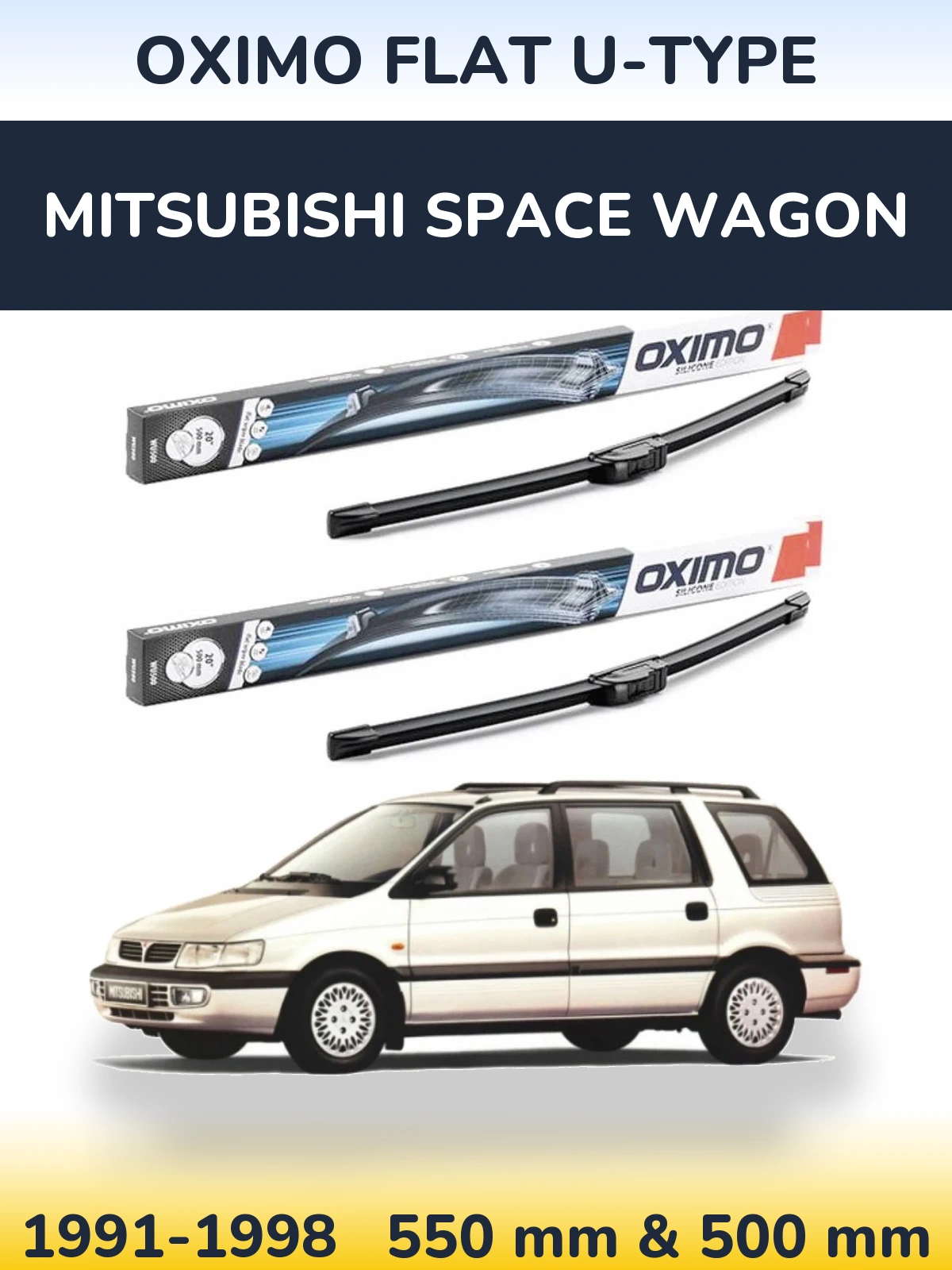 Комплект передніх щіток Oximo Flat U-type 550 & 500 мм для Mitsubishi Space Wagon 1991-1998