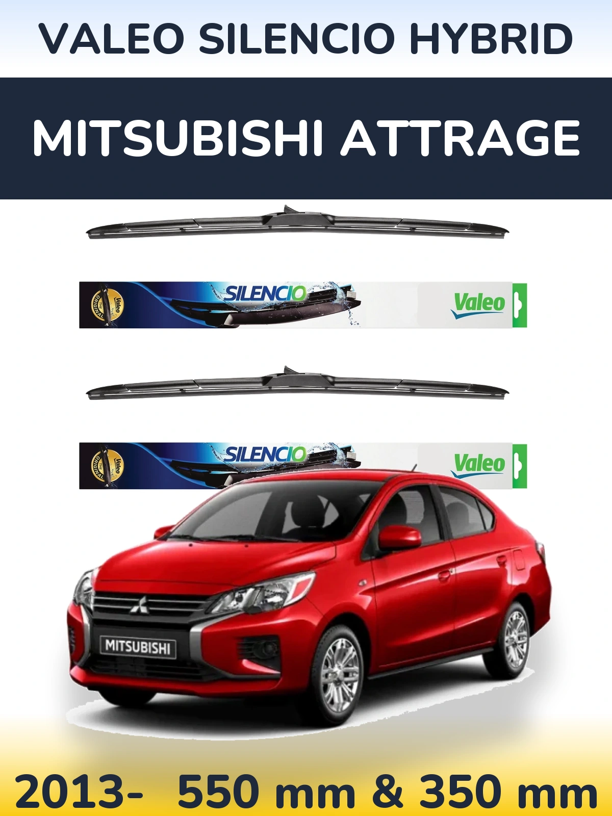 Комплект передніх щіток Valeo Silencio Hybrid 550 & 350 мм для Mitsubishi Attrage 2013-2026