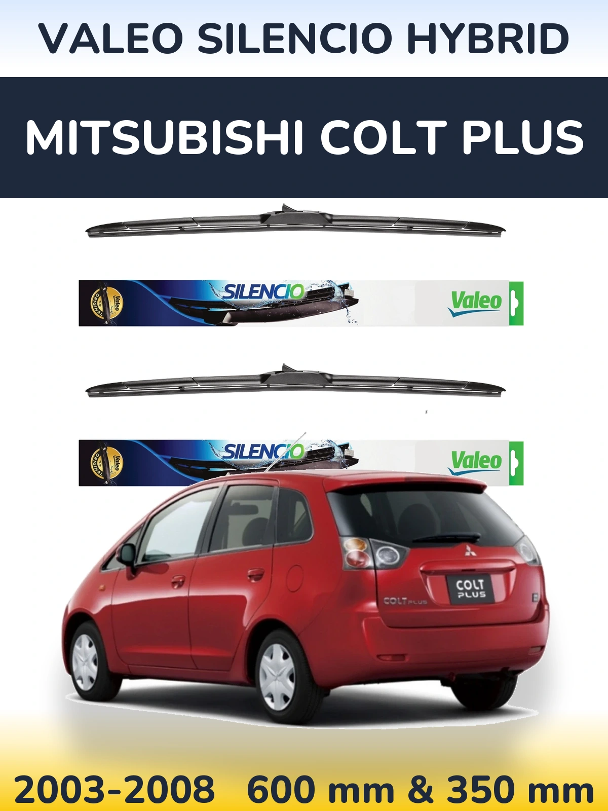 Torkarblad Valeo Silencio Hybrid för Mitsubishi Colt Plus