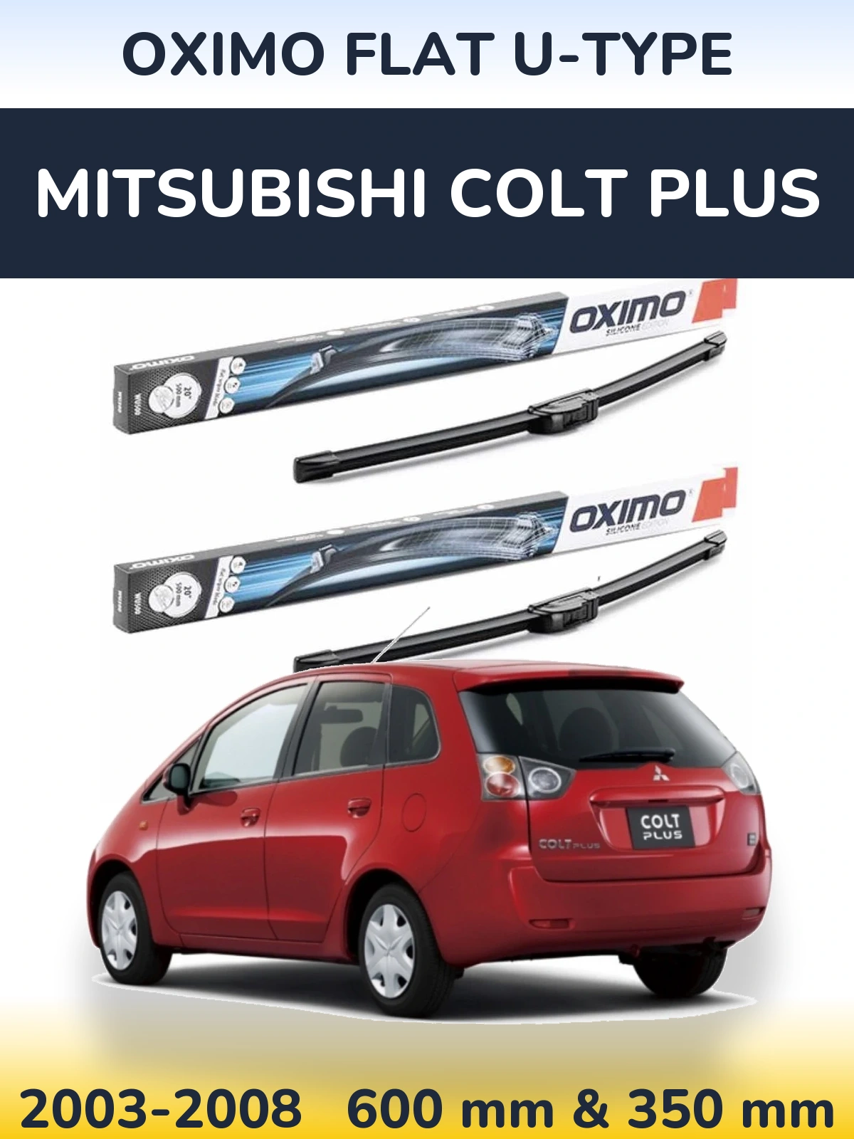 Torkarblad Oximo Flat U-type för Mitsubishi Colt Plus