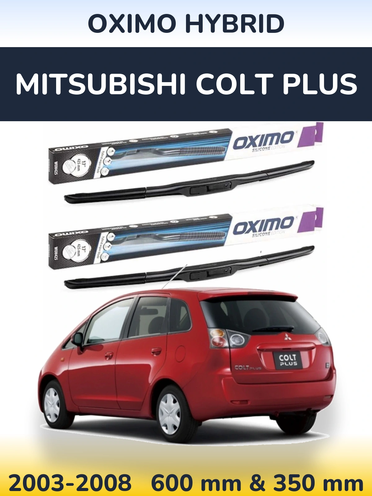 Torkarblad Oximo Hybrid för Mitsubishi Colt Plus