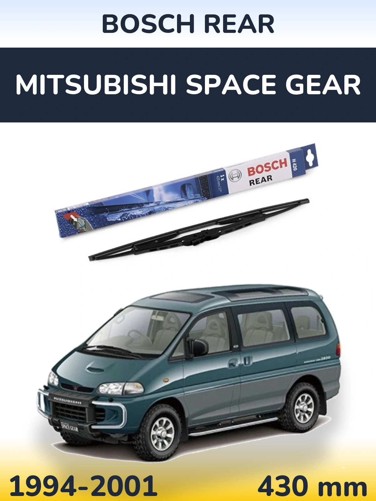 Torkarblad BOSCH Rear för Mitsubishi Space Gear