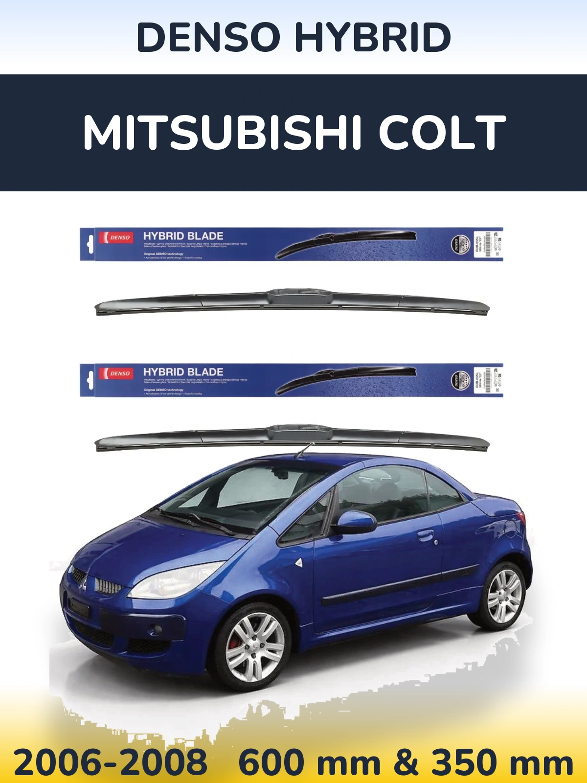Комплект передних дворников Denso Hybrid 600 & 350 мм для Mitsubishi Colt 2006-2008