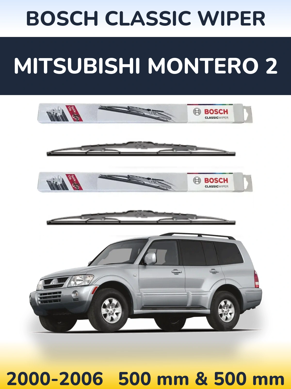 Комплект передних дворников BOSCH Classic Wiper 500 & 500 мм для Mitsubishi Montero 2 2000-2006