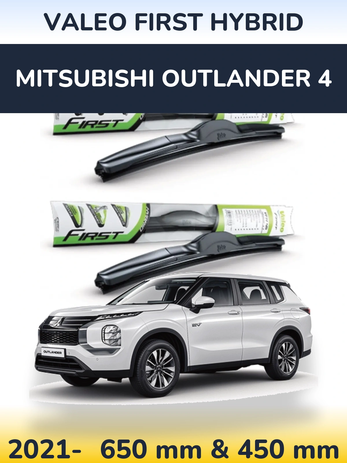 Torkarblad Valeo First Hybrid för Mitsubishi Outlander 4