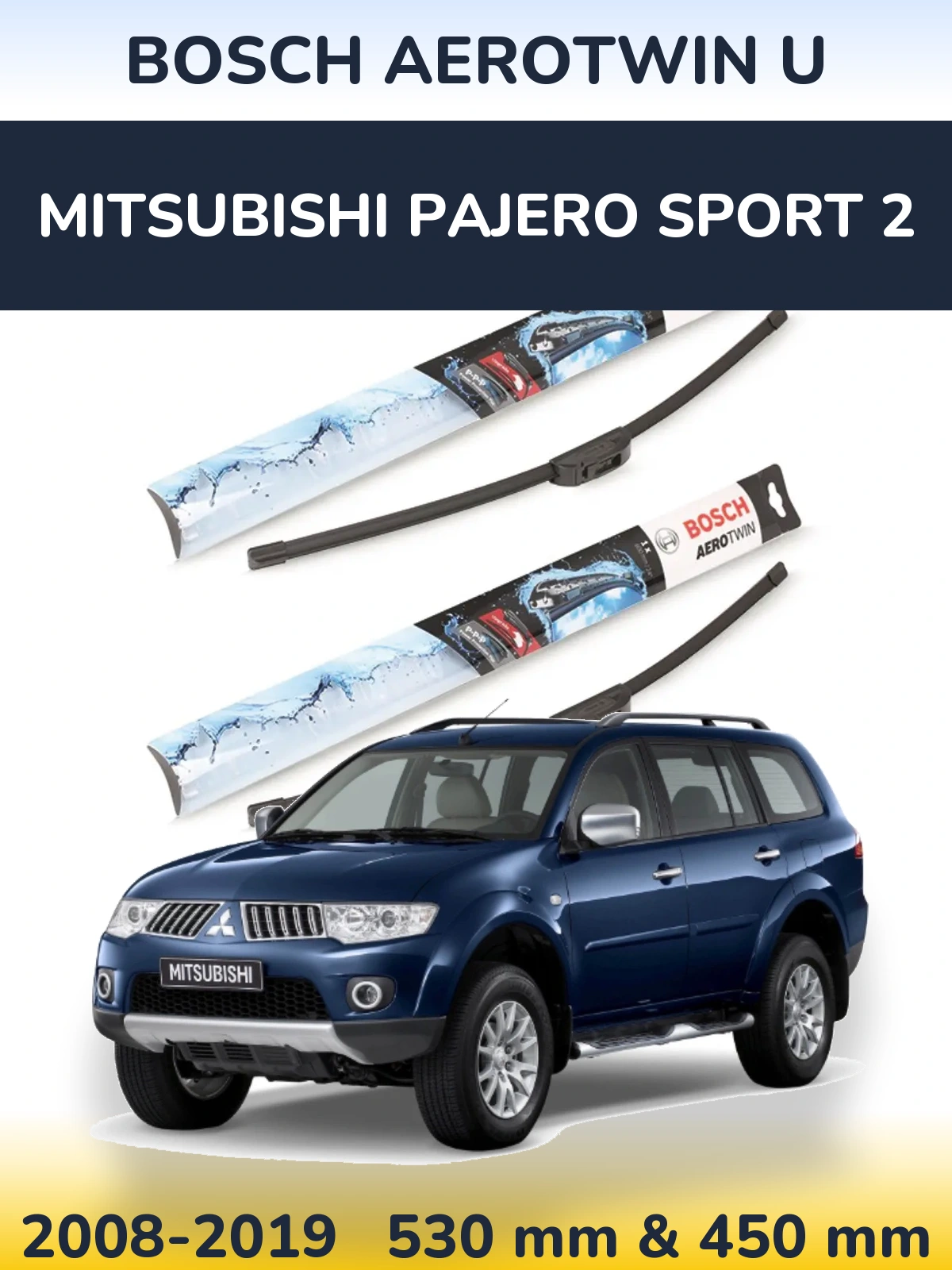 Torkarblad BOSCH AeroTwin U för Mitsubishi Pajero Sport 2
