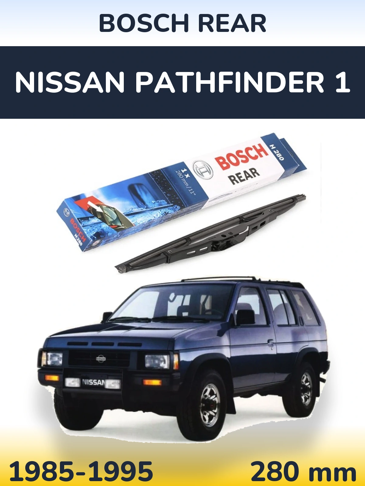 Torkarblad BOSCH Rear för Nissan Pathfinder 1