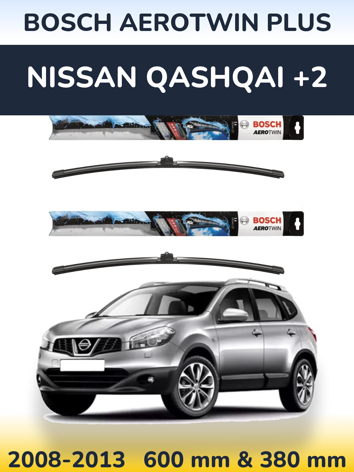 Torkarblad BOSCH AeroTwin Plus för Nissan Qashqai +2