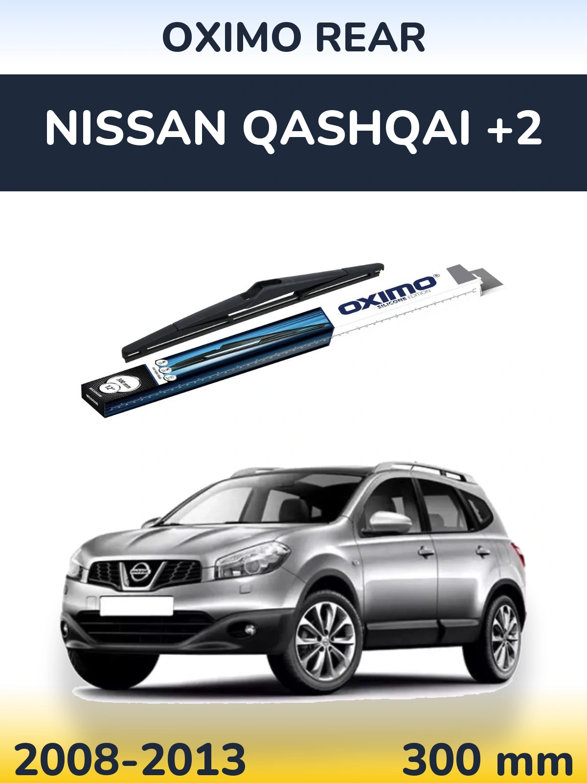 Torkarblad Oximo Rear för Nissan Qashqai +2
